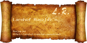 Larnhof Ruszlán névjegykártya